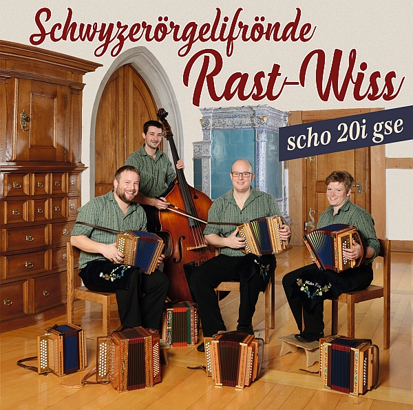 Schwyzerörgelifrönde Rast-Wiss