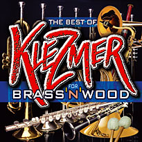 Klezmer For Brass'N'Wood Klezmer For Brass'N'Wood