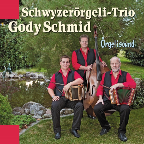 Schwyzerörgeli-Trio Gody Schmid