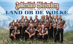 JODLERKLUB WIESENBERG – Das Video zur neuen CD “LAND OB DE WOLKE” in voller Länge!