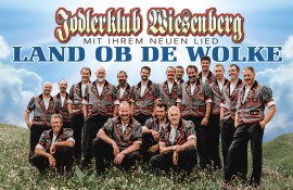 LAND OB DE WOLKE – Jodlerklub Wiesenberg