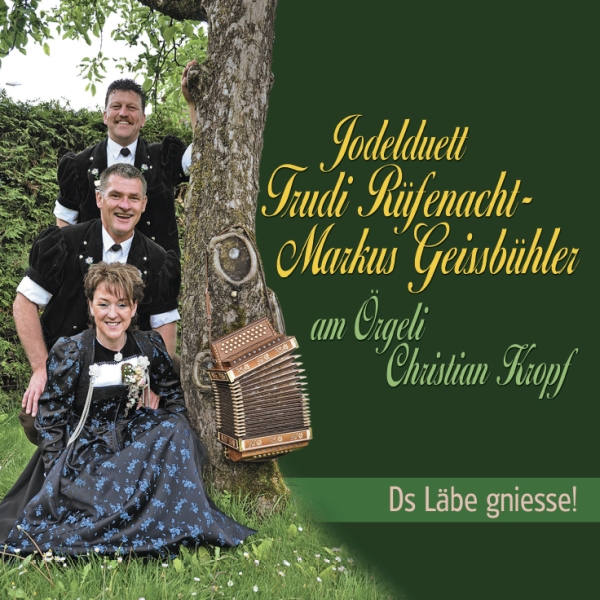 Jodelduett Trudi Rüfenacht-Markus Geissbühler am Örgeli Christian Kropf