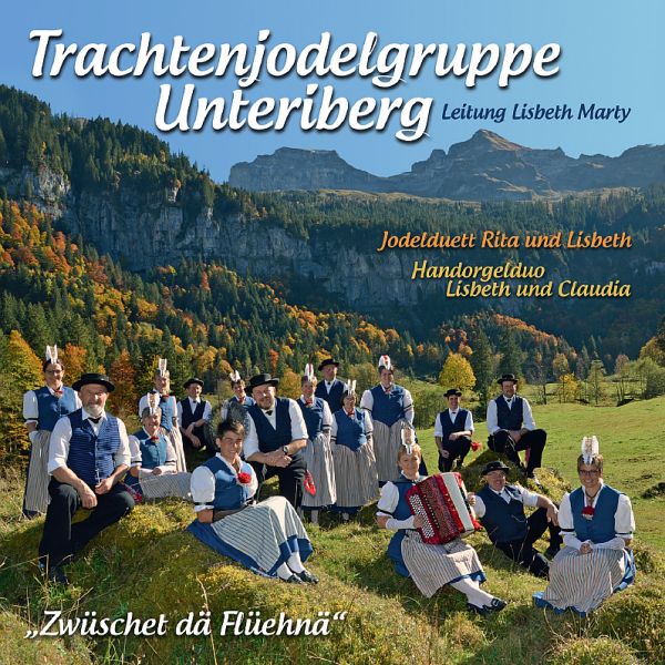 Trachtenjodelgruppe Unteriberg