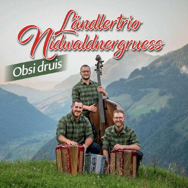 Ländlertrio Nidwaldnergruess