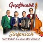 Gupfbuebä & Zuger Sinfonietta